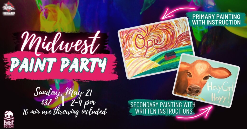 paint your poison midwest paint party at high caliber